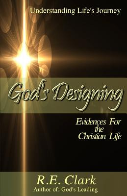 Libro God's Designing: 6 Evidences For The Christian Life...