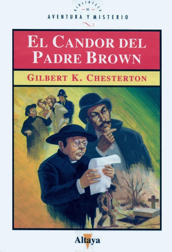 El Candor Del Padre Brown - Gilbert K. Chesterton - Altaya