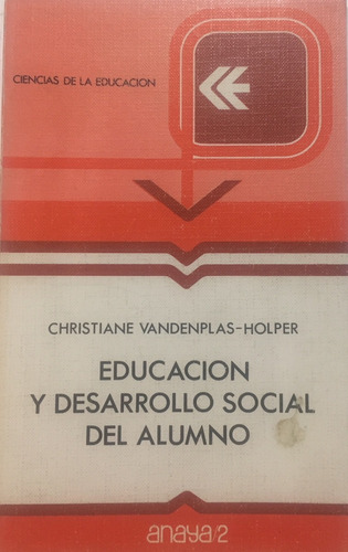 Libro Educacion Y Desarrollo Social Del Alumno