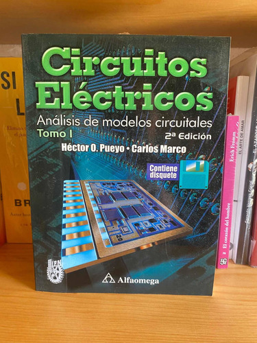 Circuitos Electricos : Analisis De Modelos Circuitales.