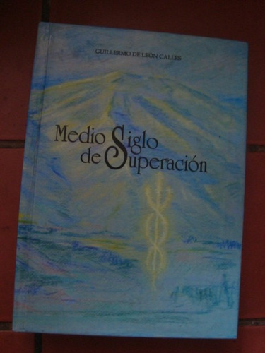 Libro Medio Siglo De Superacion