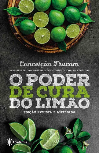 El poder curativo del limón: edición revisada y ampliada, de Trucom, Ceção. Editorial Academia, tapa blanda en portugués, 2021