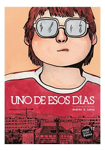 Libro Uno De Esos Dias De Gleiva Andres