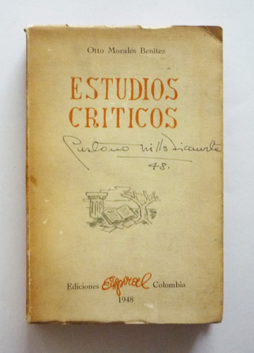 Estudios Criticos - Otto Morales Benitez - Firmado