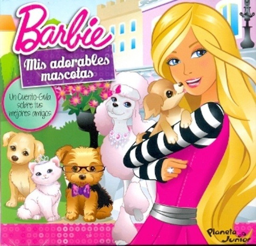 Barbie, Mis Adorables Mascotas - Anonimo, Autor