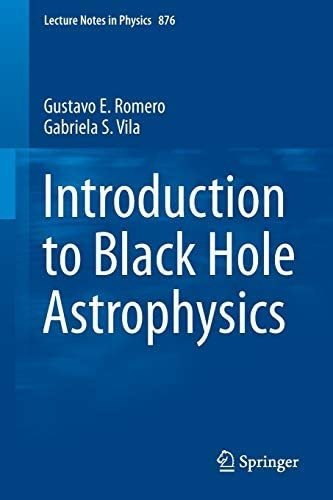 Libro: Introduction To Black Hole Astrophysics (lecture Note