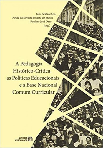 A Pedagogia Histórico-crítica, As Políticas Educacionais 