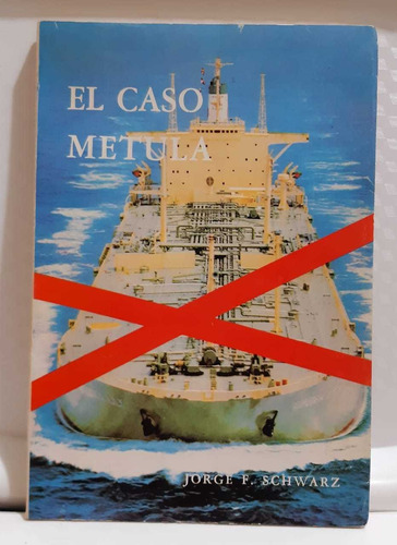 El Caso Metula Jorge F. Schwarz