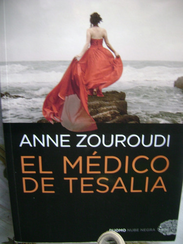 El Medico De Tesalia.. Anne Zouroudi. Estado Excelente!