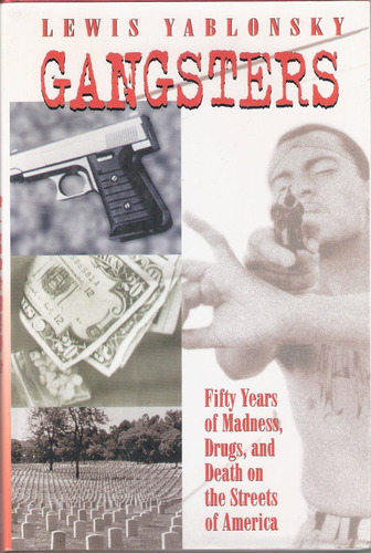 Lewis Yablonsky Gangsters, Madness, Drugs (libro En Inglés)