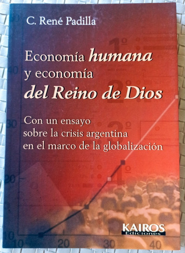 Economía Humana Y Economía Del Reino De Dios (padilla)
