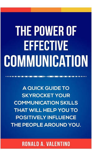 Libro En Inglés: El Poder De La Comunicación Efectiva: The U