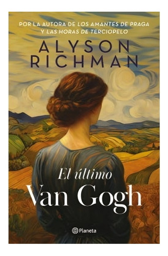 Libro El Último Van Gogh /alyson Richman