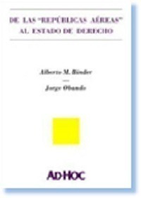 De Las  Repúblicas Aéreas  Al Estado De Derecho - Binder 