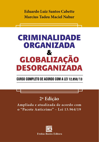 Libro Criminalidade Org Global Desorganizada 02ed 21 De Cabe