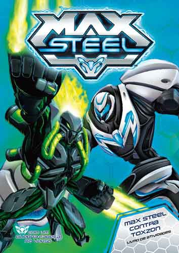 Max Steel contra Toxzon: Com um quebra cabeça no verso - Livro de atividades, de Ciranda Cultural. Ciranda Cultural Editora E Distribuidora Ltda. em português, 2013