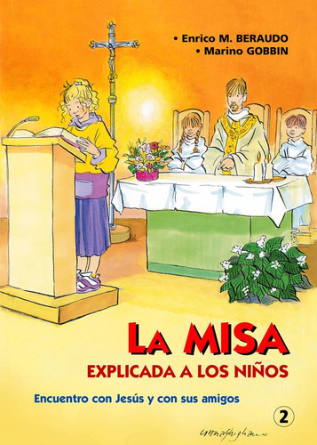 Misa Explicada A Los Niã¿os - Benaudo, Enrico M. : Gobbin...
