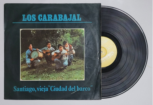 Los Carabajal Santiago Vieja Ciudad Del Barco Lp 73 Folklore