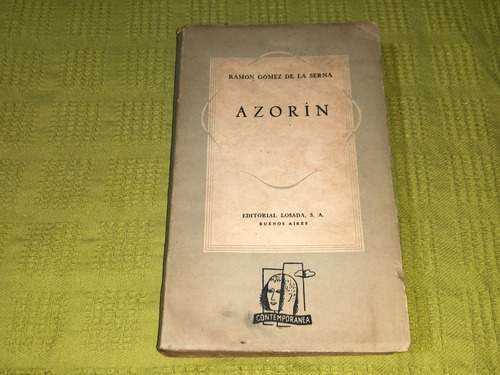 Azorín - Ramón Gómez De La Serna - Losada