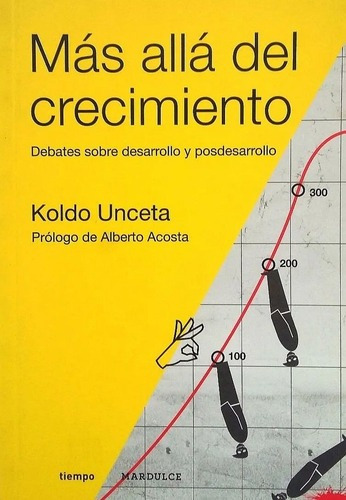 Mas Alla Del Crecimiento - Koldo Unceta, de Koldo Unceta. Editorial Mardulce en español