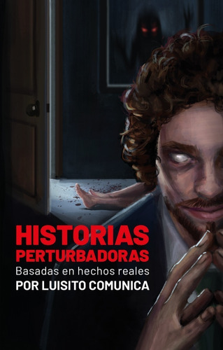 Libro Historias Perturbadoras - Luisito Comunica - Original