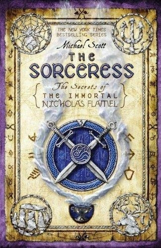 Sorceress, The - The Secrets Of The Immortal Nicholas Flamel