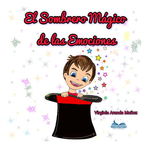 El Sombrero Magico De Las Emociones, De Aranda Muñoz,virgini