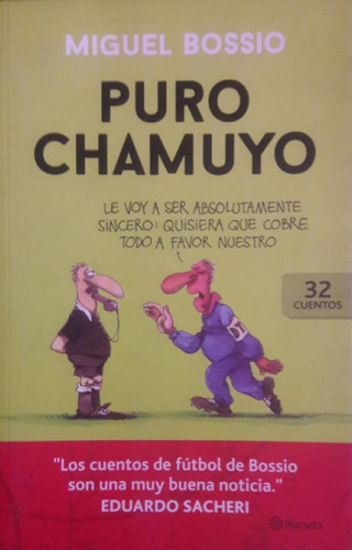 Puro Chamuyo Cuentos De Futbol Miguel Bossio