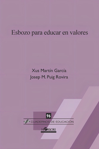 Esbozo Para Educar En Valores, De Martín García, Xus. Editorial Horsori,editorial, Tapa Blanda En Español