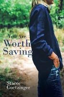 Libro You Are Worth Saving - Stacee Goetzinger