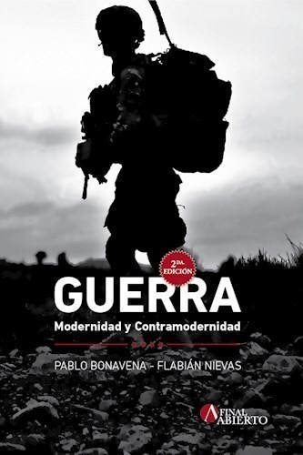 Guerra Modernidad Y Contramodernidad - Bonavena Pablo (libro