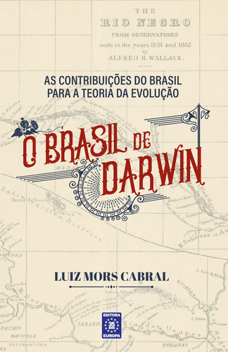 O Brasil de Darwin, de Cabral, Luiz Mors. Editora Europa Ltda., capa mole em português, 2021