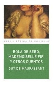 Libro Bola De Sebo Mademoiselle Fifi Y Otros Cuentos