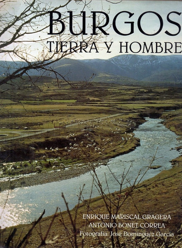 Burgos    Tierra Y Hombre  Enrique M. Gragera - A. B. Correa