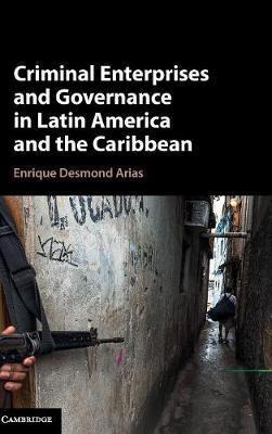 Libro Criminal Enterprises And Governance In Latin Americ...