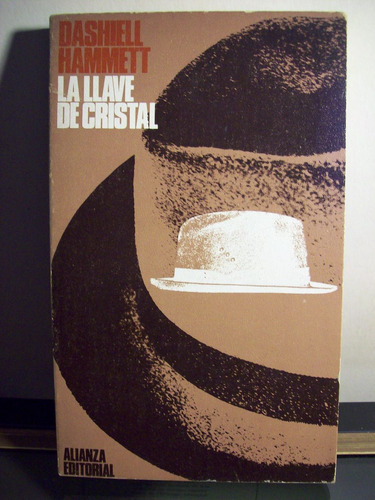 Adp La Llave De Cristal Dashiell Hammett / Ed Alianza 1968