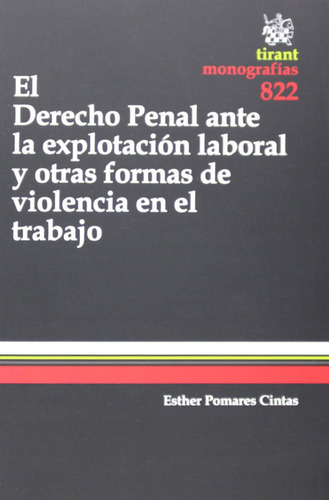 Libro El Derecho Penal Ante La Explotaciã³n Laboral Y Otr...