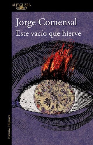 Este Vacío Que Hierve, De Comensal, Jorge. Editorial Alfaguara, Tapa Blanda, Edición 1 En Español, 2023