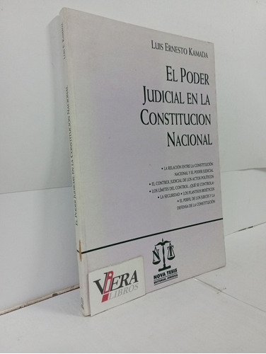 El Poder Judicial En La Constitución Nacional - Kamada, Luis