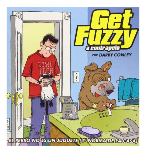 Libro Get Fuzzy I El Perro No Es Un Juguete De Conley Darby