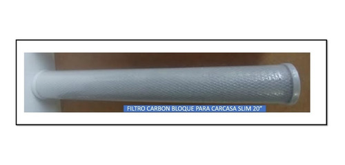 Filtro Slim De 20 Para Agua Pila Carbón En Bloque Ozono