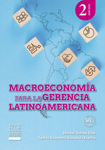 Macroeconomía Para La Gerencia Latinoamericana ( Libro Nue
