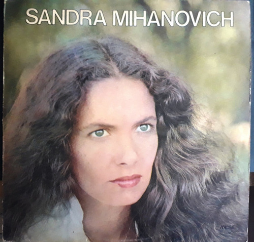 Sandra Mihanovich - Sandra Mihanovich (1982) - Vinilo 