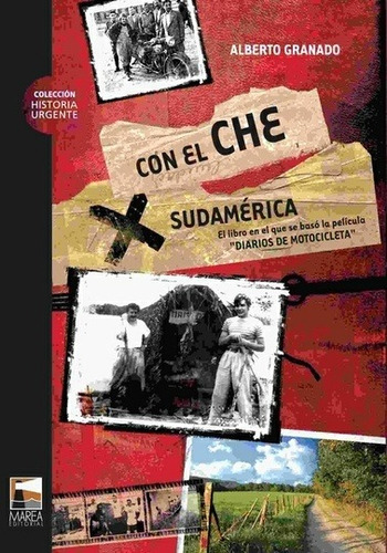 Con El Che Por Sudamérica - Alberto Granado