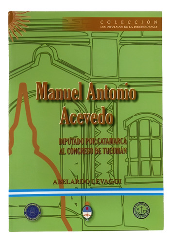 Manuel Antonio Acevedo Diputados De La Independencia