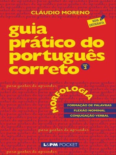 Guia Prático Do Português Correto - Morfologia - Vol. 2 - 