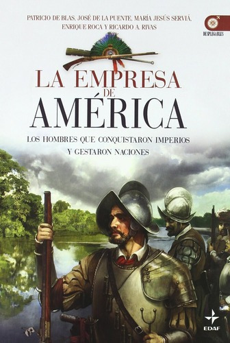 La Empresa De America - Carlos Canales / Miguel Del, de Carlos Canales / Miguel Del Rey. Editorial Edaf en español