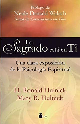 Lo Sagrado Esta En Ti, De Ronald Hulnick. Editorial Sirio En Español