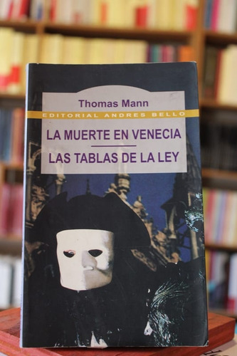 La Muerte En Venecia / Las Tablas De La Ley - Thomas Mann