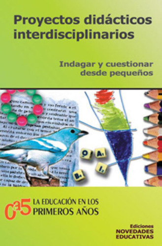 Proyectos Didacticos Interdisciplinarios (tomo 53), De Quintana, Claudia. Editorial Novedades Educativas, Tapa Blanda En Español